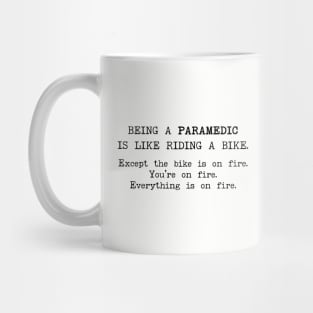 Paramedic Is Like Riding A Bike Mug